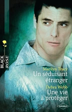 Un séduisant étranger ; Une vie à protéger cover image