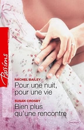 Pour une nuit, pour une vie ; Bien plus qu'une rencontre cover image