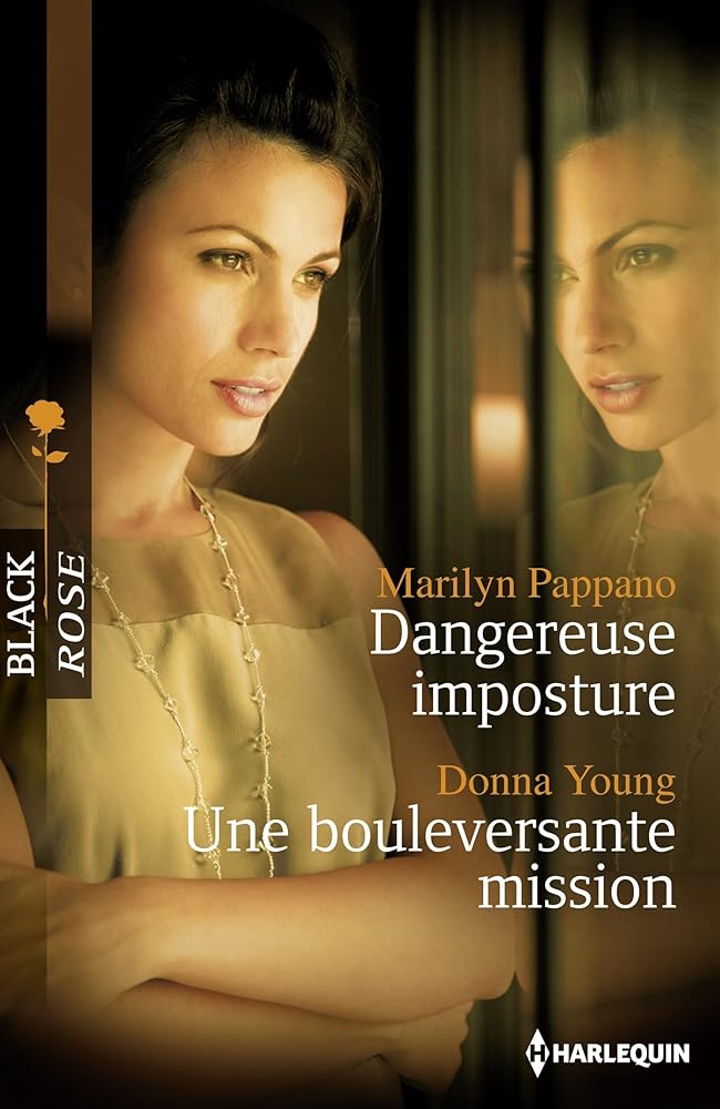 Dangereuse imposture ; Une bouleversante mission cover image