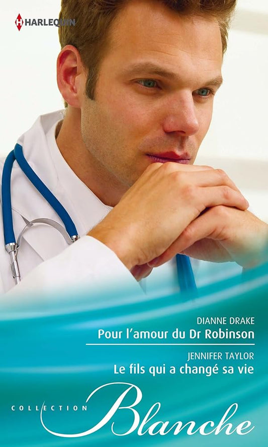 Pour l'amour du Dr Robinson ; Le fils qui a changé sa vie cover image