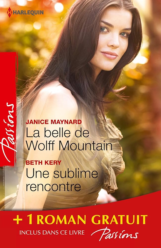 La belle de Wolff Mountain ; Une sublime rencontre ; Des roses rouges pour Lisa cover image