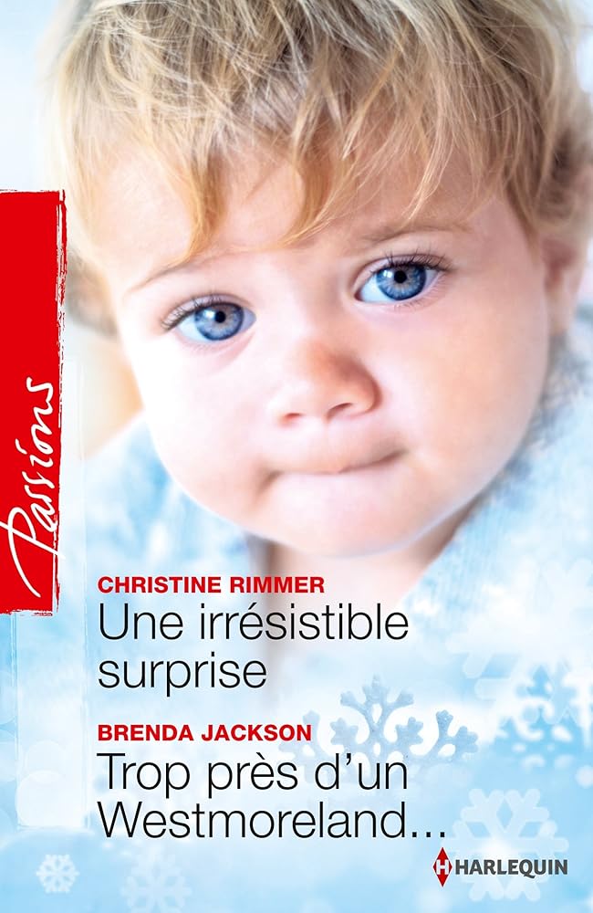 Une irrésistible surprise ; Trop près d'un Westmoreland... cover image