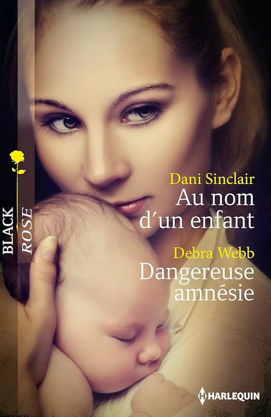 Au nom d'un enfant ; Dangereuse amnésie cover image