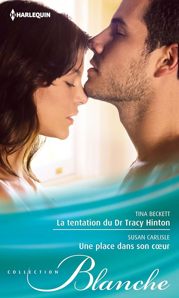 La tentation du Dr Tracy Hinton ; Une place dans son coeur cover image