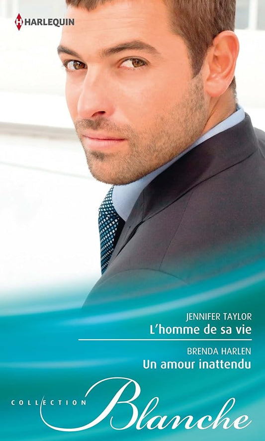 L'homme de sa vie ; Un amour inattendu cover image