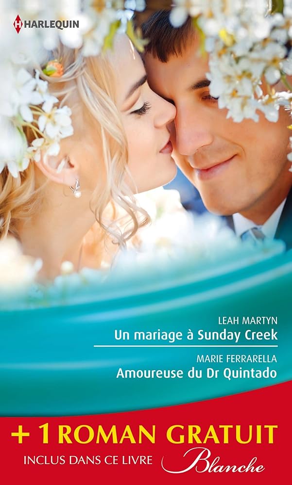 Un mariage à Sunday Creek ; Amoureuse du dr Quintado ; Un cadeau pour le dr Patterson cover image
