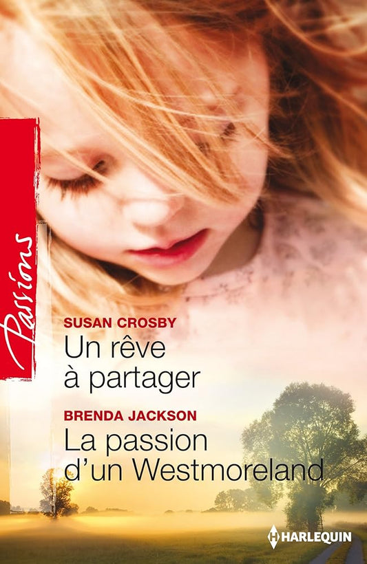 Un rêve à partager ; La passion d'un Westmoreland cover image