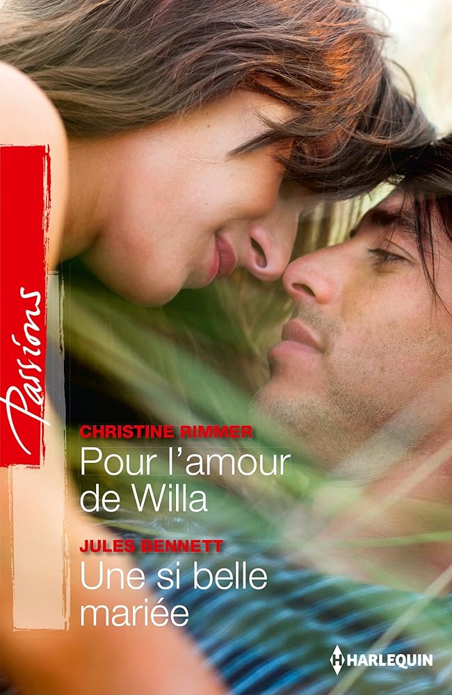 Pour l'amour de Willa ; Une si belle mariée cover image