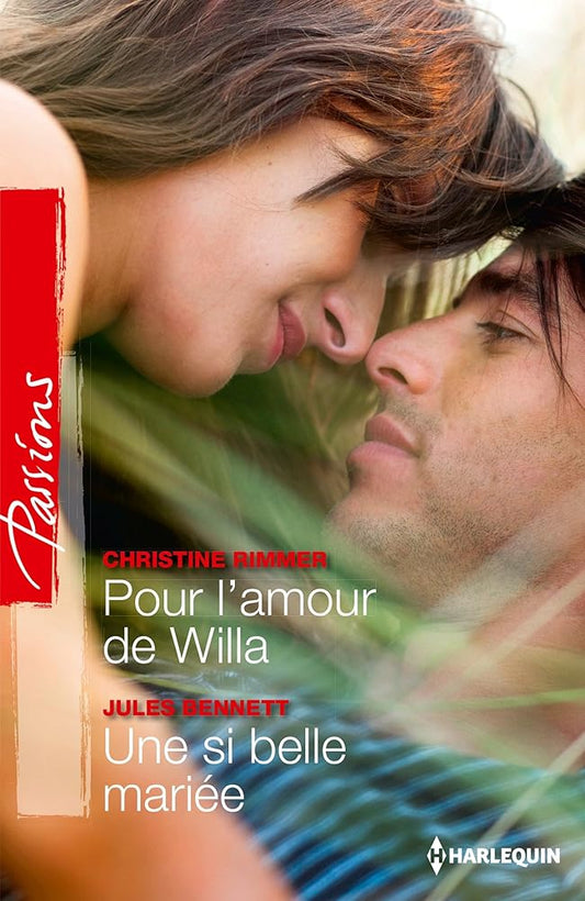 Pour l'amour de Willa ; Une si belle mariée cover image