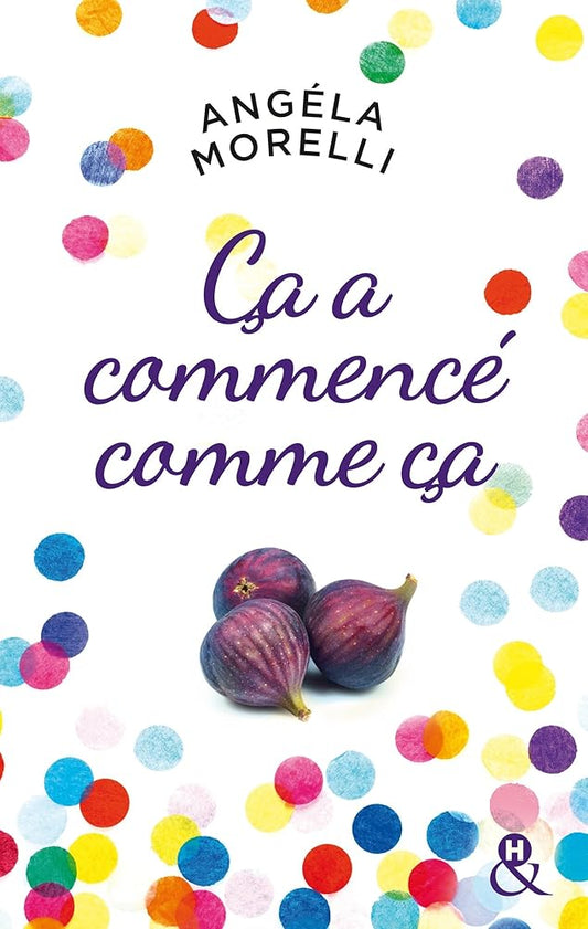 Ça a commencé comme ça: un roman feel good à dévorer cet été ! cover image