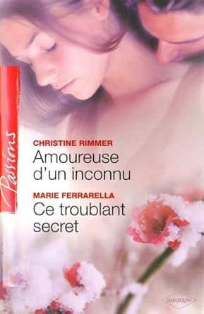 Amoureuse d'un inconnu ; Ce troublant secret cover image