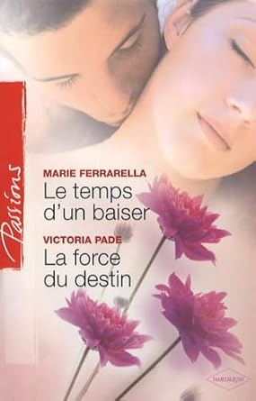 Le temps d'un baiser, La force du destion cover image