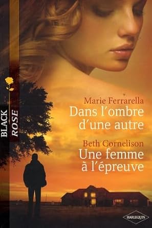 Dans l'ombre d'une autre ; Une femme à l'épreuve cover image