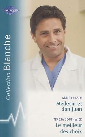 Médecin et Don Juan ; Le meilleur des choix cover image