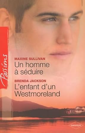 Un homme à séduire ; L'enfant d'un Westmoreland cover image