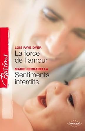 La force de l'amour ; Sentiments interdits cover image