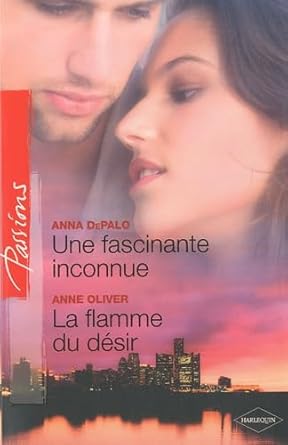 Une fascinante inconnue ; La flamme du désir cover image