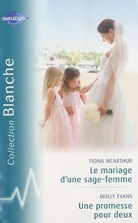 Le mariage d'une sage-femme; Une promesse pour deux cover image