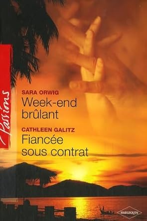 Week-end brûlant ; Fiancée sous contrat cover image