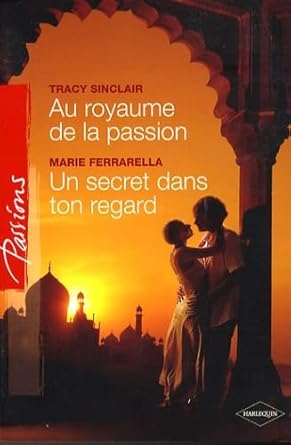 Au royaume de la passion ; Un secret dans ton regard cover image