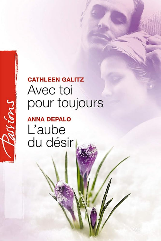 Avec toi pour toujours ; L'aube du désir cover image