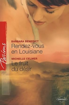 Rendez-vous en Louisiane ; Le fruit du désir cover image