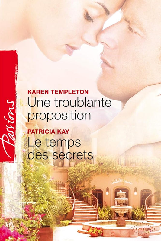 Une troublante proposition ; Le temps des secrets cover image