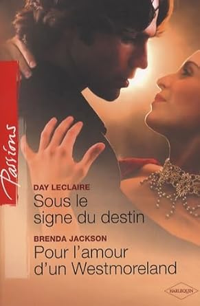 Sous le signe du destin ; Pour l'amour d'un Westmoreland cover image