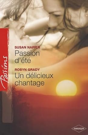 Passion d'été ; Un délicieux chantage cover image