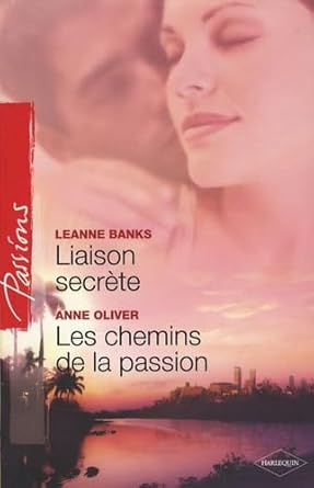 Liaison secrète ; Les chemins de la passion cover image