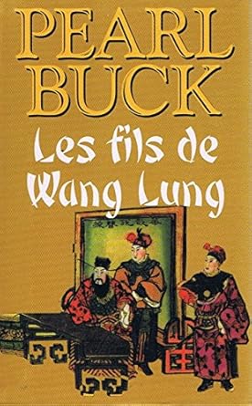 Les fils de Wang Lung cover image