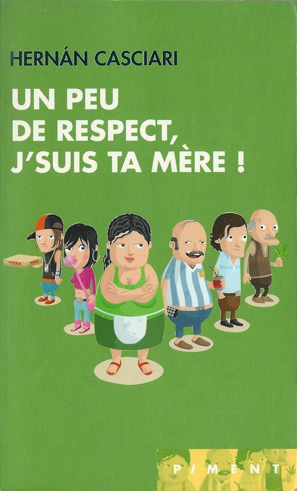 Un Peu De Respect J'suis Ta Mére ! cover image