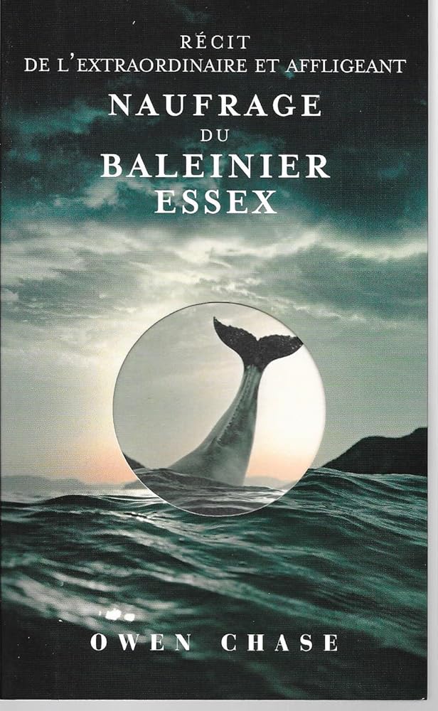 Récit de l'extraordinaire et affligeant naufrage du baleinier Essex cover image