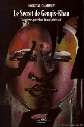 Le secret de Gengis-Khan: "Angoisses précédant la mort du tyran" cover image