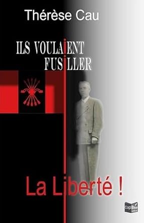 Ils voulaient fusiller la liberté cover image