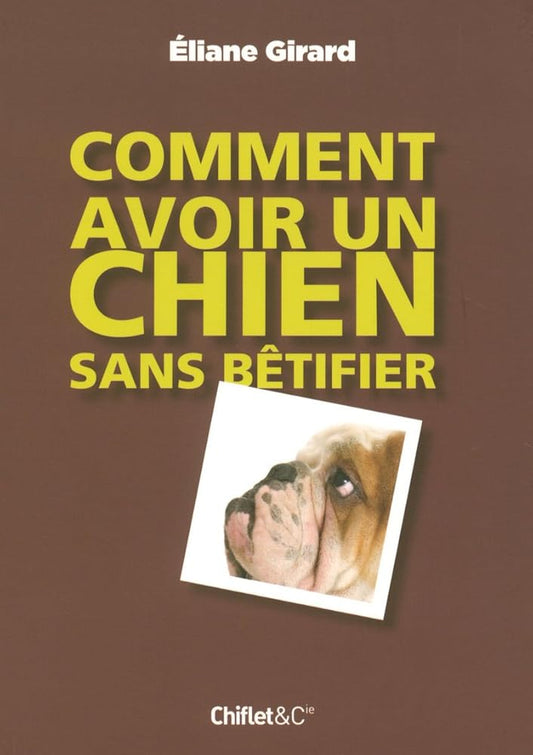COMMENT AVOIR UN CHIEN SANS BETIFIER cover image