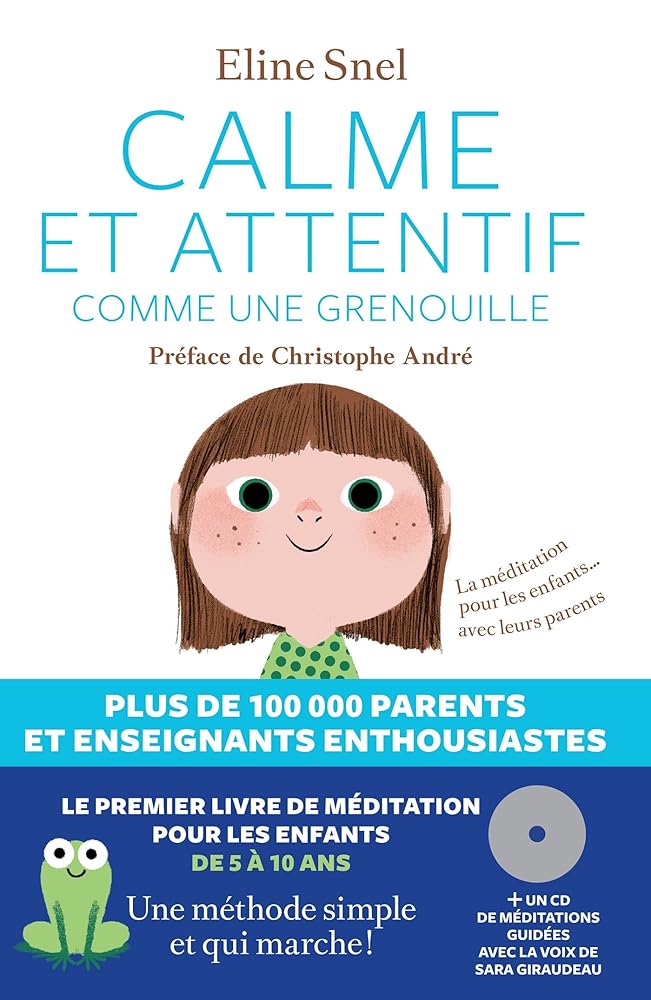 Calme et attentif comme une grenouille: La méditation pour les enfants... avec leurs parents cover image
