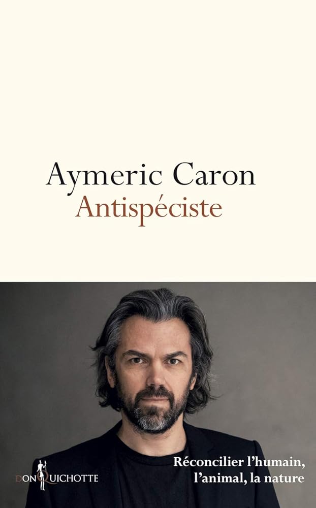 Antispéciste: Réconcilier l'humain, l'animal, la nature cover image