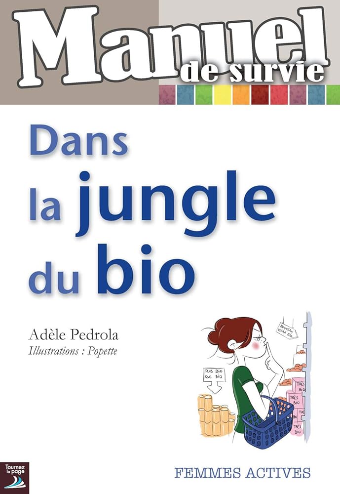 Manuel de survie dans la jungle du bio cover image