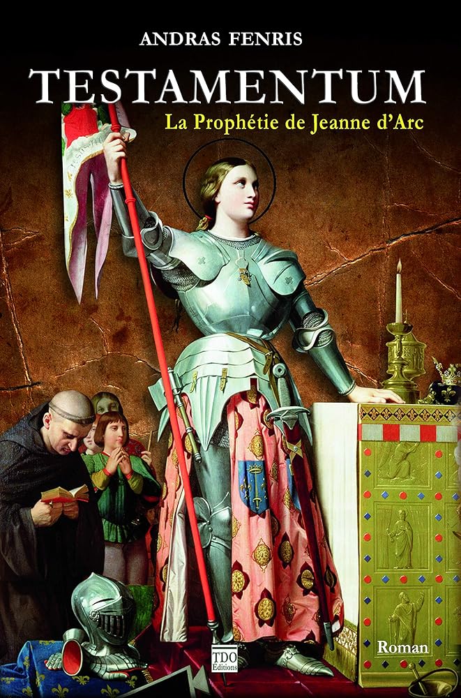 Testamentum - la prophétie de Jeanne d'Arc cover image