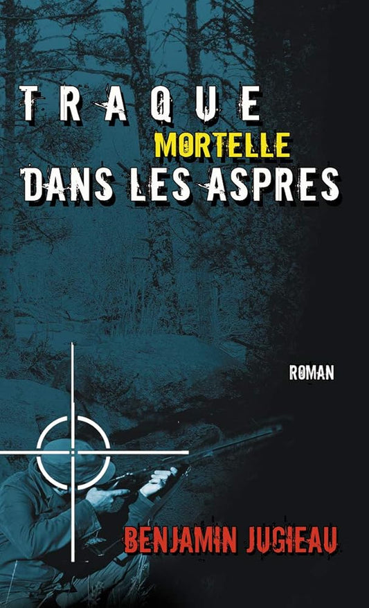 Traque mortelle dans les aspres cover image