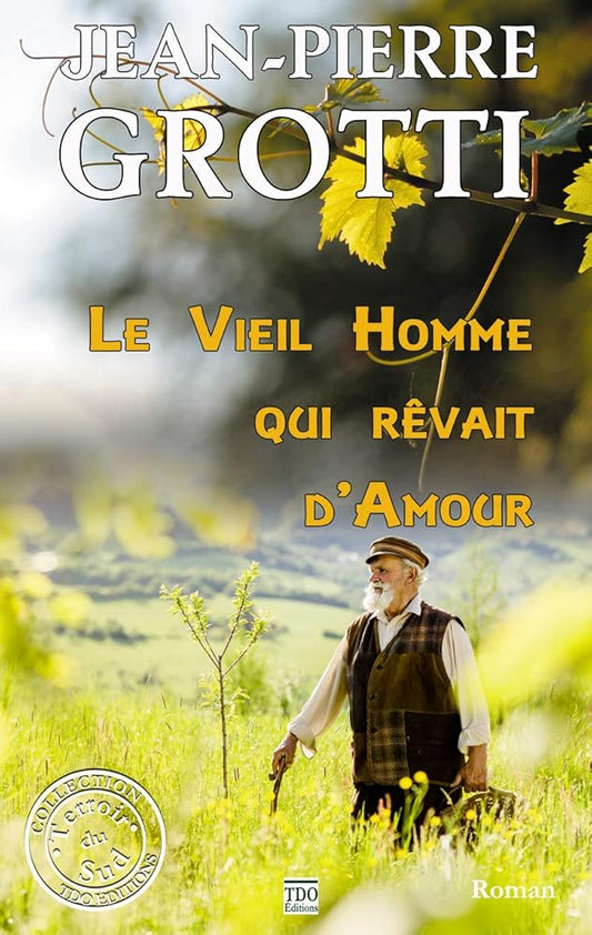 Le vieil homme qui rêvait d'amour cover image