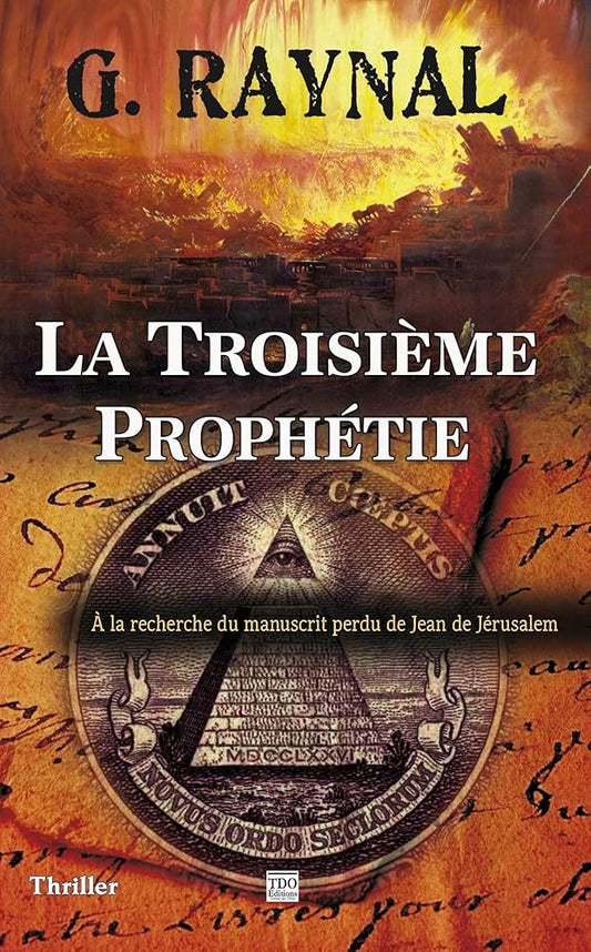 La troisième prophétie : A la recherche du codex perdu de Jean de Jérusalem cover image