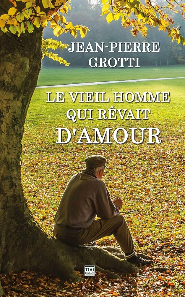 Le vieil homme qui rêvait d'amour cover image