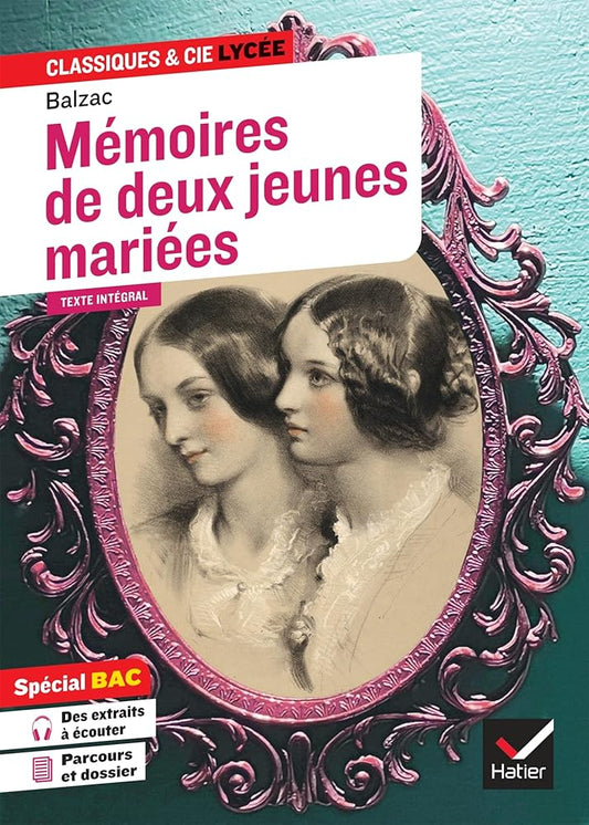 Mémoires de deux jeunes mariées (oeuvre au programme Bac 2026, 1re techno): suivi du parcours « Raison et sentiments » cover image