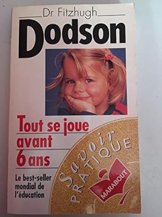 Tout se joue avant 6 ans: How to Parent cover image
