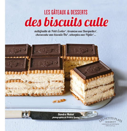 Les gâteaux et desserts aux biscuits culte cover image