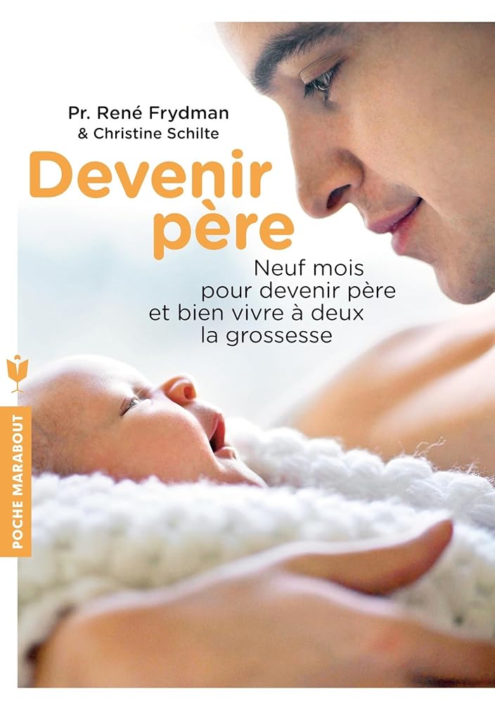 Devenir père: Neuf mois pour devenir père et bien vivre à deux la grossesse cover image