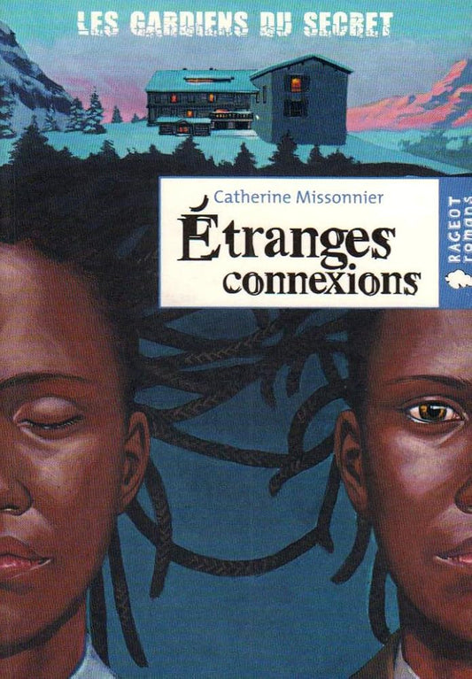 Etranges connexions (Les gardiens du secret, T1) cover image