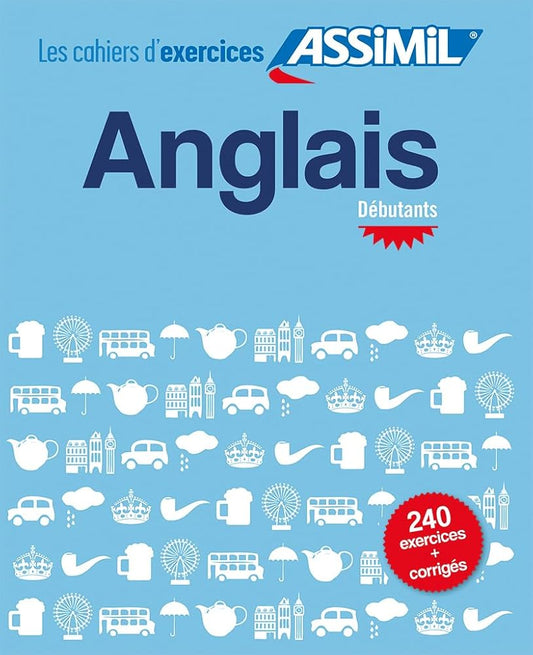 Cahier d'Exercices Anglais | Niveau Débutants | Assimil cover image